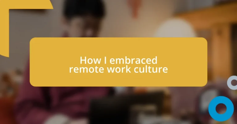 How I embraced remote work culture