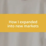 How I expanded into new markets