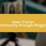 How I Foster Community through Blogging