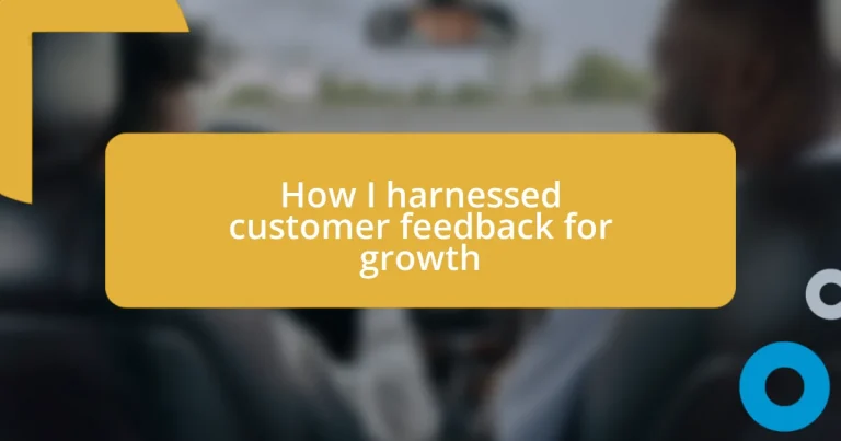 How I harnessed customer feedback for growth