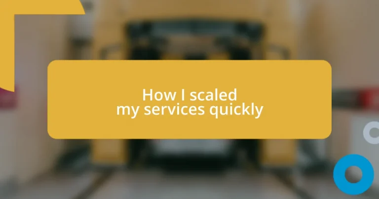 How I scaled my services quickly