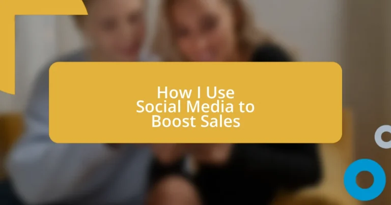 How I Use Social Media to Boost Sales