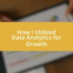 How I Utilized Data Analytics for Growth