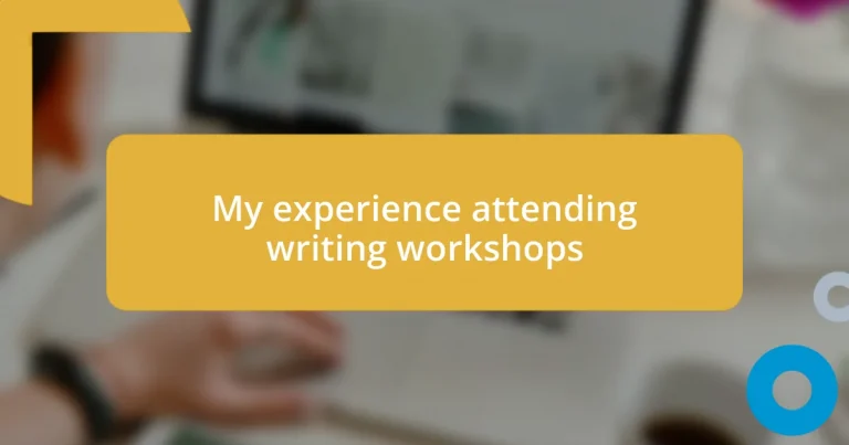 My experience attending writing workshops