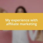 My experience with affiliate marketing