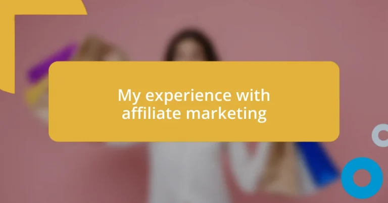 My experience with affiliate marketing