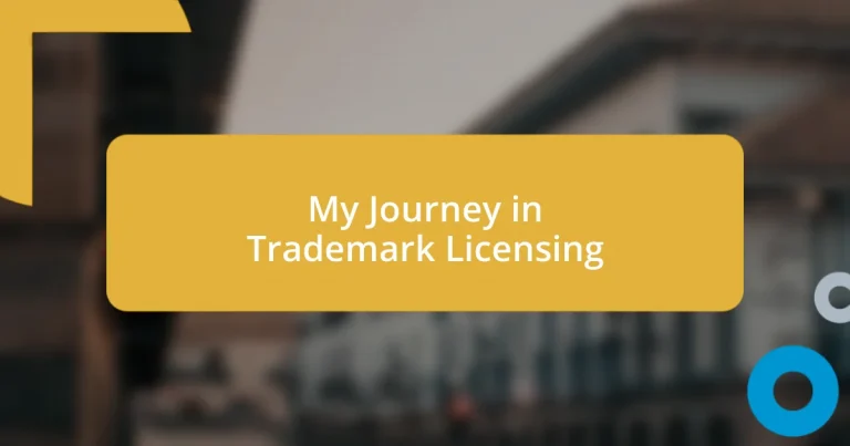 My Journey in Trademark Licensing