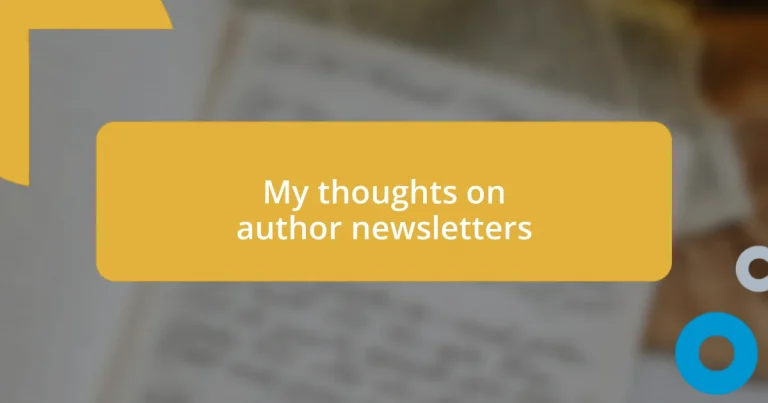 My thoughts on author newsletters