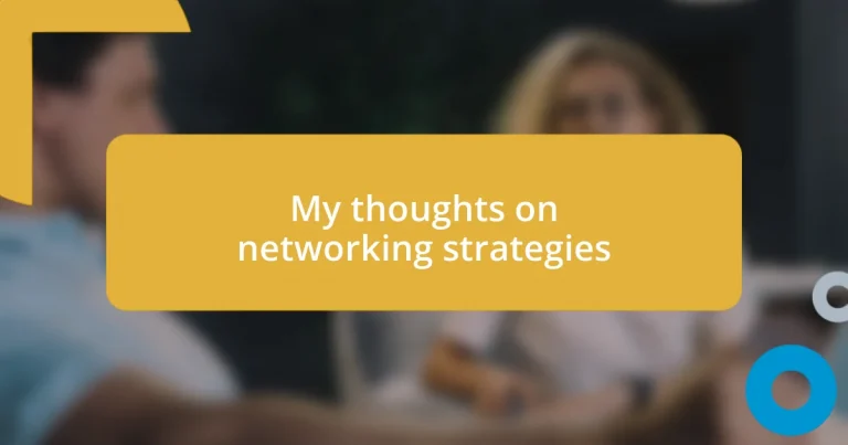 My thoughts on networking strategies