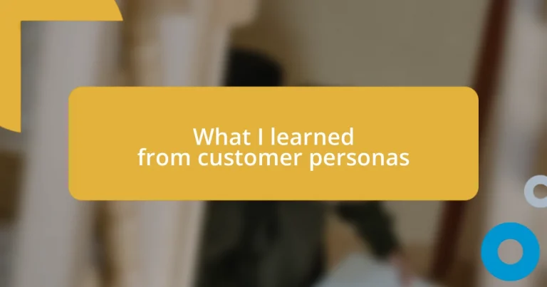 What I learned from customer personas