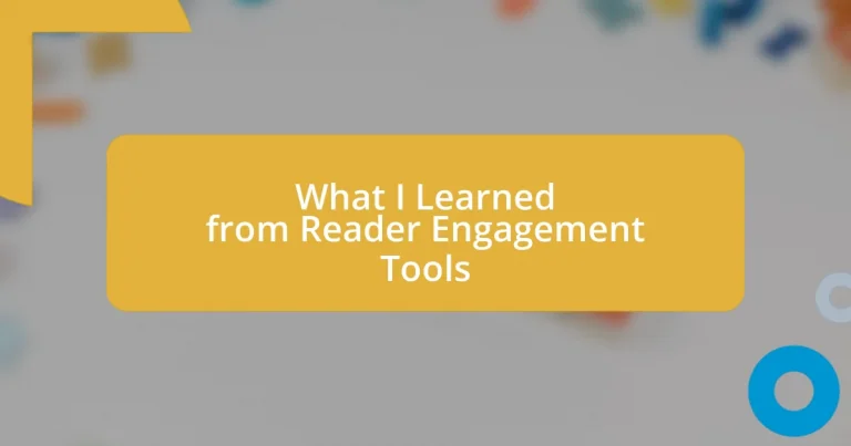 What I Learned from Reader Engagement Tools