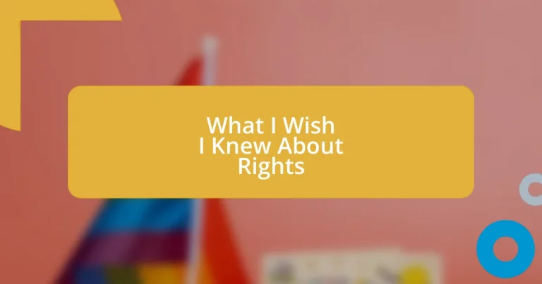 What I Wish I Knew About Rights