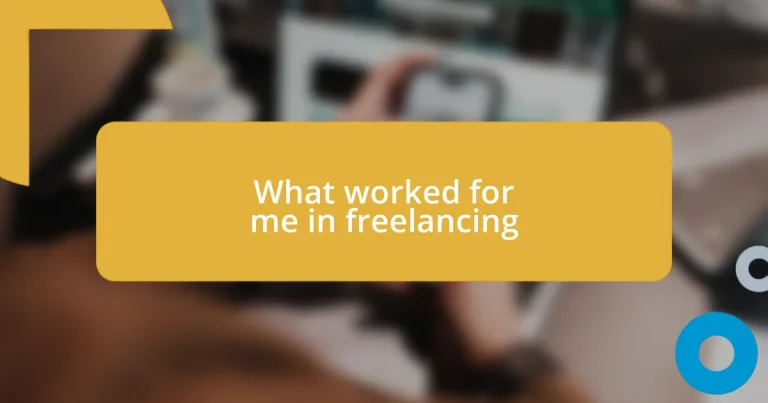 What worked for me in freelancing