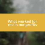 What worked for me in nonprofits