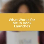 What Works for Me in Book Launches