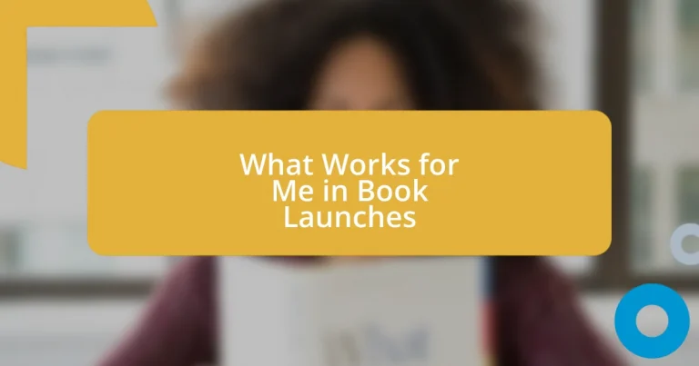 What Works for Me in Book Launches