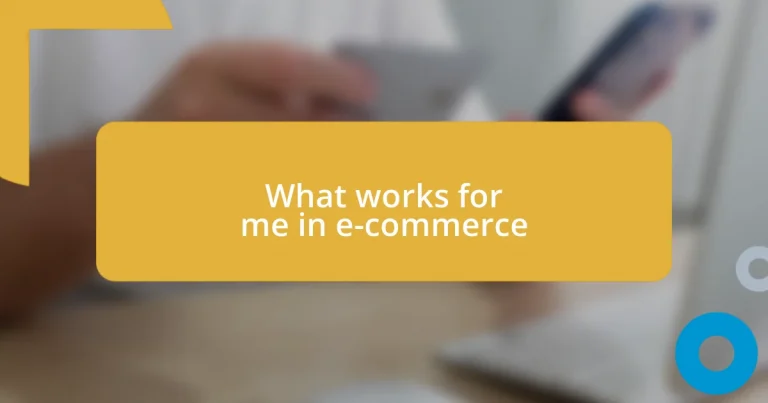 What works for me in e-commerce