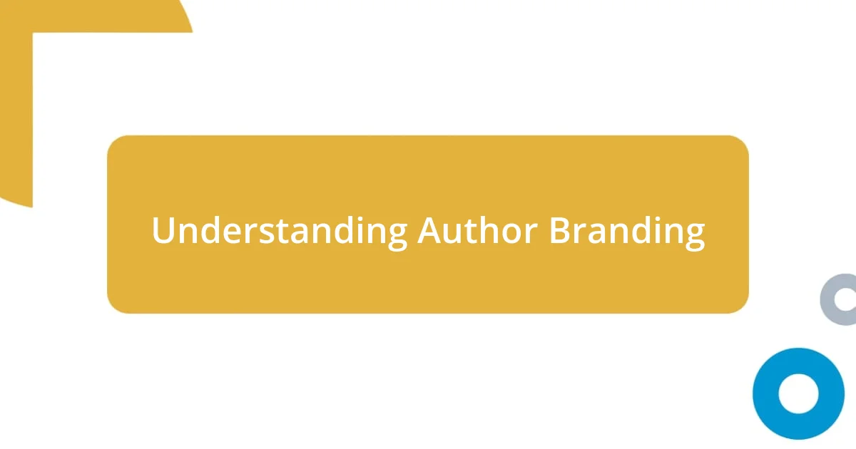 Understanding Author Branding